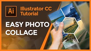 How to Create a Photo Collage in Illustrator  Illustrator CC Tutorial [upl. by Kosse479]