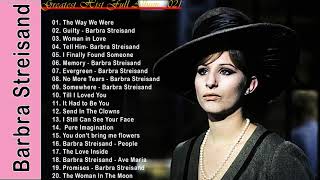 Barbra Streisand Greatest Hits Full Album 2021  Barbra Streisand Legend Songs [upl. by Aracahs572]