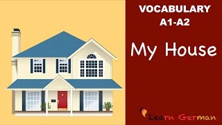 Learn German  Learn German Vocabulary  My House Mein Haus [upl. by Carina429]