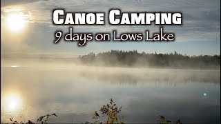 Canoe Camping in the Adirondacks  Lows Lake  The Bog River Flow [upl. by Poree]