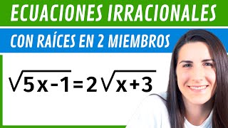 Ecuaciones IRRACIONALES ✅ Con Radicales en AMBOS Miembros [upl. by Rimidalv]