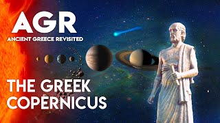 Aristarchus The Greek Copernicus  Ancient Greece Revisited [upl. by Rior]