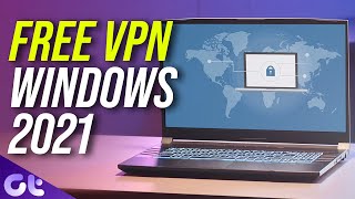 Top 5 FREE amp SECURE Windows 10 VPN Apps in 2021  Guiding Tech [upl. by Anoniw793]