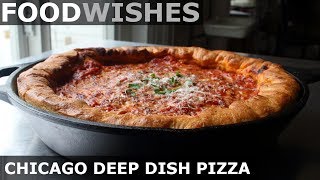 Chicago Deep Dish Pizza  Food Wishes  ChicagoStyle Pizza [upl. by Bridgid]