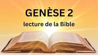 Genèse 2  lecture de la Bible [upl. by Larrisa]