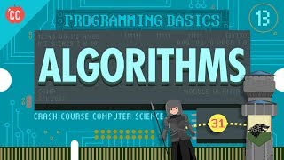 Intro to Algorithms Crash Course Computer Science 13 [upl. by Lisha906]