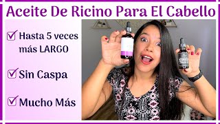 ACEITE DE RICINO PARA EL CABELLO  ¿Cómo Aplicarlo Correctamente [upl. by Paderna]