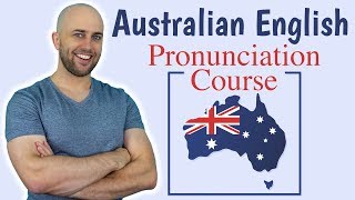 Australian English Pronunciation Course  How to do an Australian accent [upl. by Gabriella]