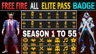 FREE FIRE ALL ELITE PASS BADGE  SEASON 1 TO 55 ALL ELITE PASS BADGE  FREE FIRE ELITE PASS BADGE [upl. by Leahcir]