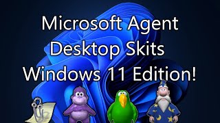 Microsoft Agent Desktop Skits  Windows 11 Edition [upl. by Oirasec320]