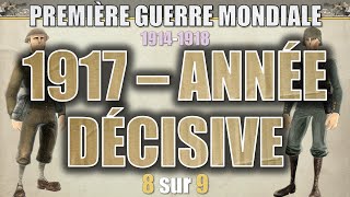 Première guerre  08 1917  Année décisive [upl. by Bonilla369]