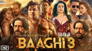 Baaghi 3 Full Movie 1080p  Tiger Shroff  facts and story [upl. by Crystie]