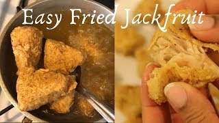 Easy Fried Jackfruit [upl. by Gena746]