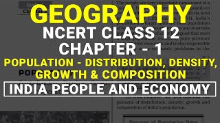 Population  Distribution Density Growth amp Composition  Chapter 1 Class 12 NCERT Geography [upl. by Kory]