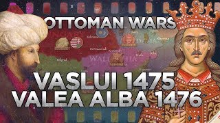 Battles of Vaslui 1475 and Valea Alba 1476  Ottoman Wars DOCUMENTARY [upl. by Durwood]