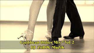 Caribbean Oldies Guyanese Mix Vol 2 DJ ZirROC MuZiK [upl. by Llennahs756]