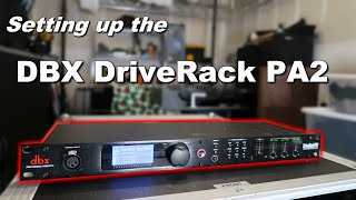 DBX DriveRack Pa2 Setup  Powered speaker setup  Mobile DJ audio processing Tool [upl. by Busby]