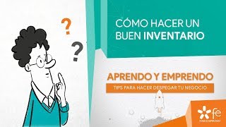 Cómo hacer un buen inventario  Aprendo y Emprendo [upl. by Ardnoed]