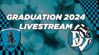 DVHS Graduation 2024 [upl. by Petr]