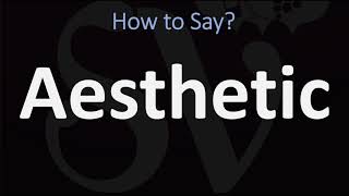 How to Pronounce Aesthetic CORRECTLY [upl. by Salta411]