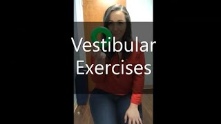 Vestibular Exercises [upl. by Sehguh]