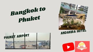 Phuket International Airport II Andakira Hotel II Phuket II Thailand [upl. by Llenoil827]