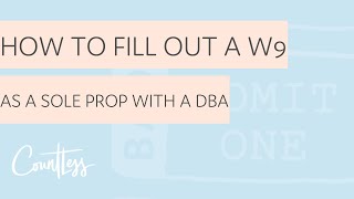 Filling Out a Form W9 as a Sole Proprietor with a DBA [upl. by Tav]