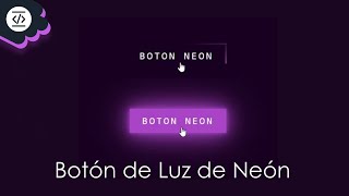 Botón de Luz de Neón con Css [upl. by Einafit741]