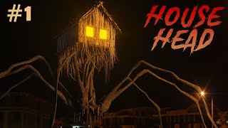 House Head In Real Life Attack Creepy Spider Leg Monster Part 1 [upl. by Nylimaj]