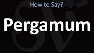 How to Pronounce Pergamum CORRECTLY [upl. by Naliorf]