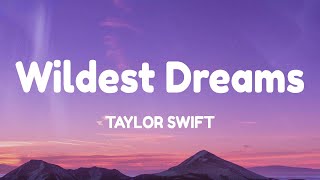 Taylor Swift  Wildest dreams Lyrics [upl. by Bogey957]