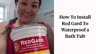 How to Apply Redgard for Waterproofing a Bathtub StepbyStep Guide [upl. by Nilad]