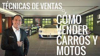 Tecnicas de ventas Cómo vender carros [upl. by Clava]