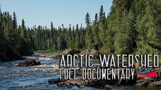 11 Days Solo Wilderness Camping in the Arctic Watershed – Full Documentary [upl. by Cramer]