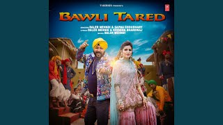 Bawli Tared [upl. by Sucrad]