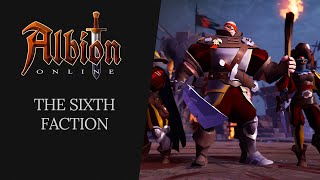 Albion Online  The Sixth Faction [upl. by Lorelie]