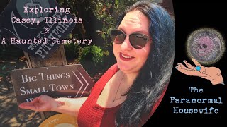 Exploring Casey Illinois and A Haunted Cemetery [upl. by Naiviv780]