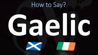 How to Pronounce Gaelic CORRECTLY  Irish VS Scottish [upl. by Weatherby]