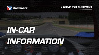 iRacing How To  InCar Information [upl. by Kciredec236]