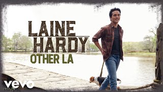 Laine Hardy  Other LA Audio Only [upl. by Nosnirb]