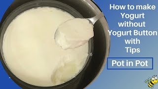 Making Yogurt Without  Yogurt Button  in instant pot [upl. by Nikita368]