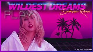 Taylor Swift  Wildest Dreams SYNTHWAVE REMIX by TLR [upl. by Renie]