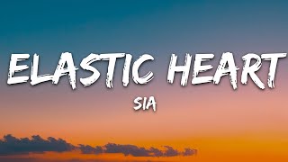 Sia  Elastic Heart Lyrics [upl. by Ashbey]