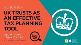 UK trusts as an effective tax planning tool [upl. by Ysabel]