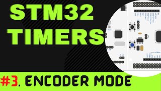 STM32 TIMERS 3 ENCODER MODE  F103C8 [upl. by Sibyls]