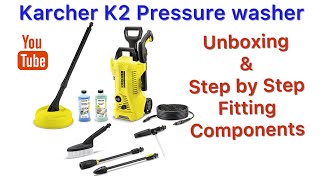 Kärcher K2 Pressure Washer UNBOXING amp STEP BY STEP FITTING [upl. by Eenttirb]