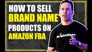 How To Sell Brand Name Products on Amazon Legally [upl. by Toback55]