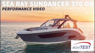 Sea Ray Sundancer 370 Outboard 2021  Test Video by BoatTESTcom [upl. by Ilojne]