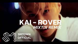 KAI 카이 Rover Mixtix Remix [upl. by Creedon]