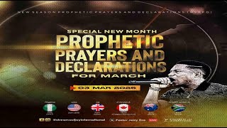 MARCH SPECIAL NEW MONTH PROPHETIC PRAYERS  DAY 1  NSPPD  3RD MARCH 2025 [upl. by Jobe]